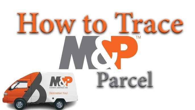 M&P Tracking in Pakistan – How to Track Your Parcel?